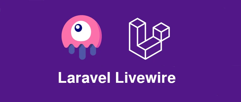 ¿Por qué Livewire es la extensión de Laravel que debes conocer en el 2023?
